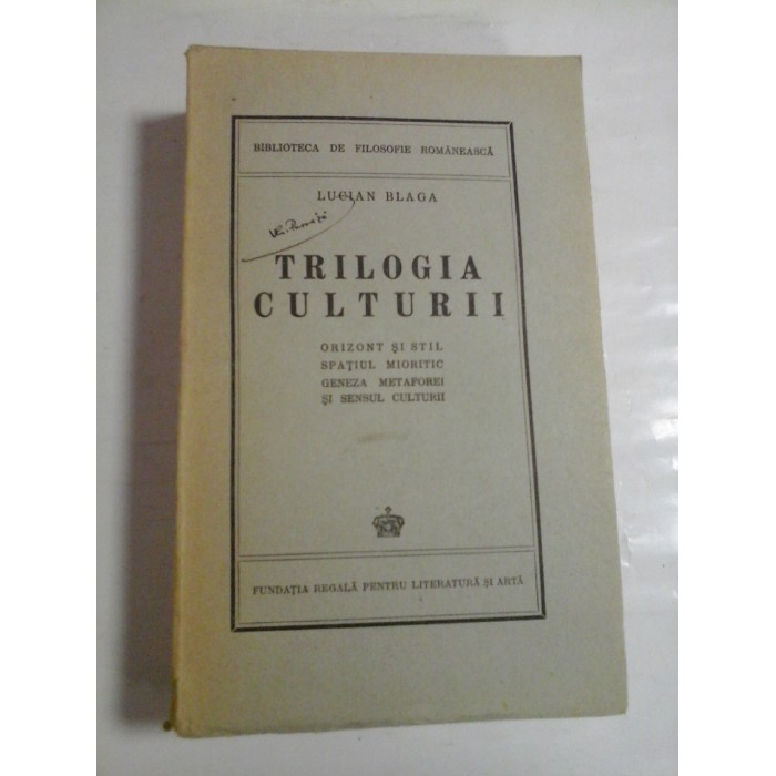 TRILOGIA CULTURII - LUCIAN BLAGA - 1944